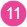 11