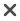 X