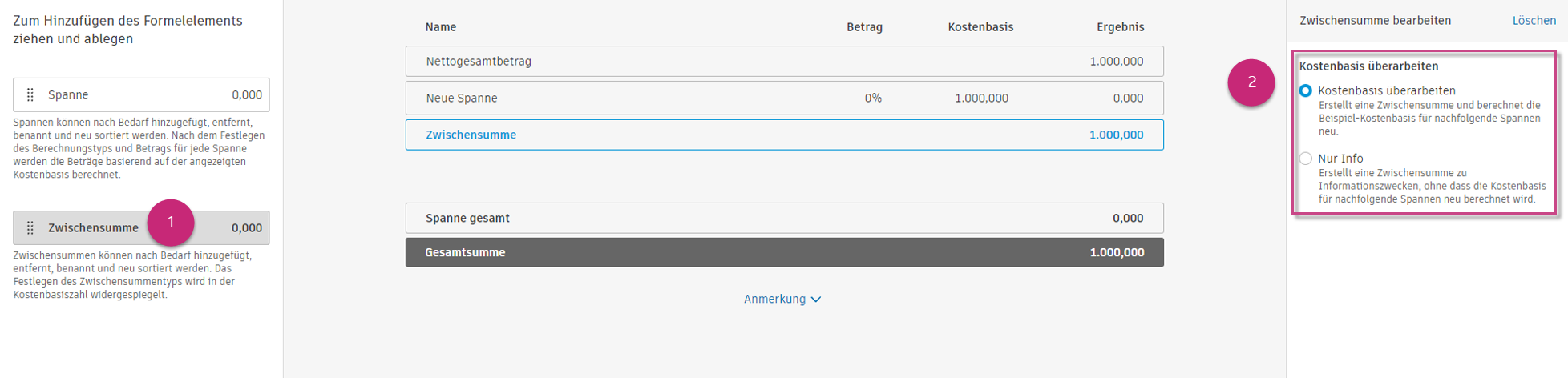 Einstellungen für die Zwischensumme zeigen Optionsfelder Kostenbasis überarbeiten und Nur Info