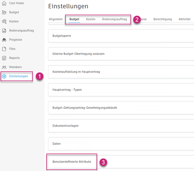 Seite Einstellungen mit Abschnitt Benutzerdefinierte Attribute und Schaltfläche Hinzufügen für die Registerkarten Budget, Kosten und Änderungsauftrag
