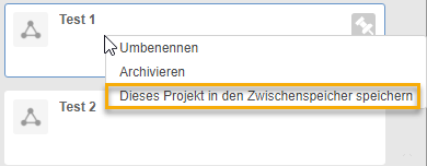 Gruppe Daten - Klicken mit der rechten Maustaste - Projekt zwischenspeichern