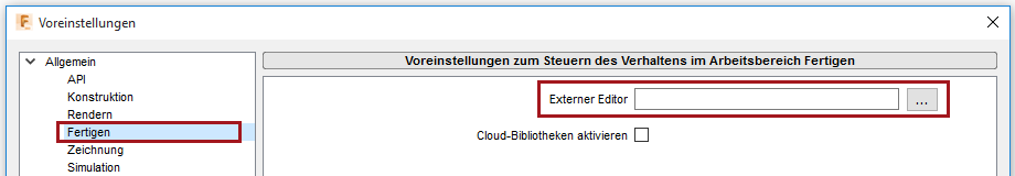 Dialogfeld Voreinstellungen - Fertigen - Externes Bearbeitungsprogramm ändern