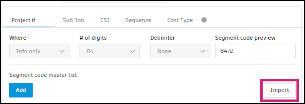 Import button in the Segment Code Master List section