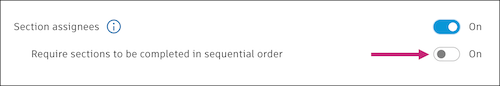 Toggle on require sections to be completed in sequential order