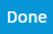 Done