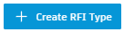 Create RFI Type button