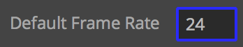 Default frame rate