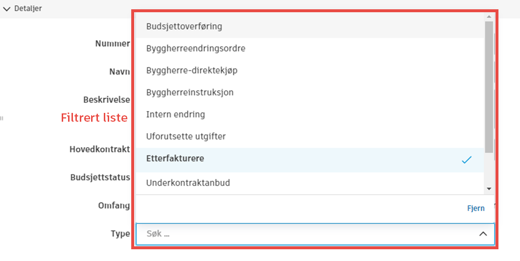 Filtrert liste for endringsordretyper som viser typealternativer i rullegardinmenyen