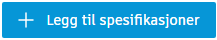 Legg til spesifikasjoner