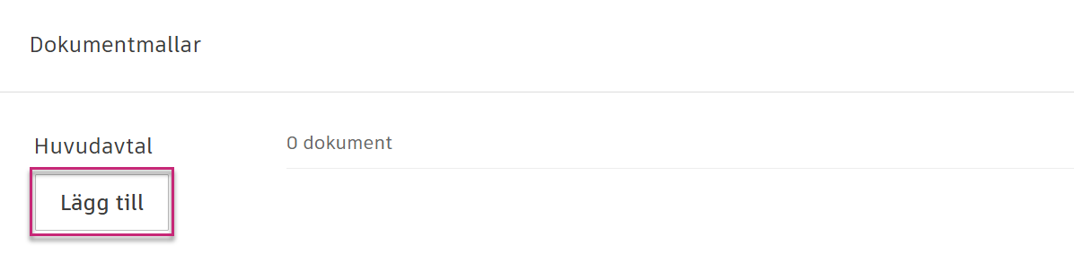 Dokumentmallsavsnittet som visar knappen Lägg till