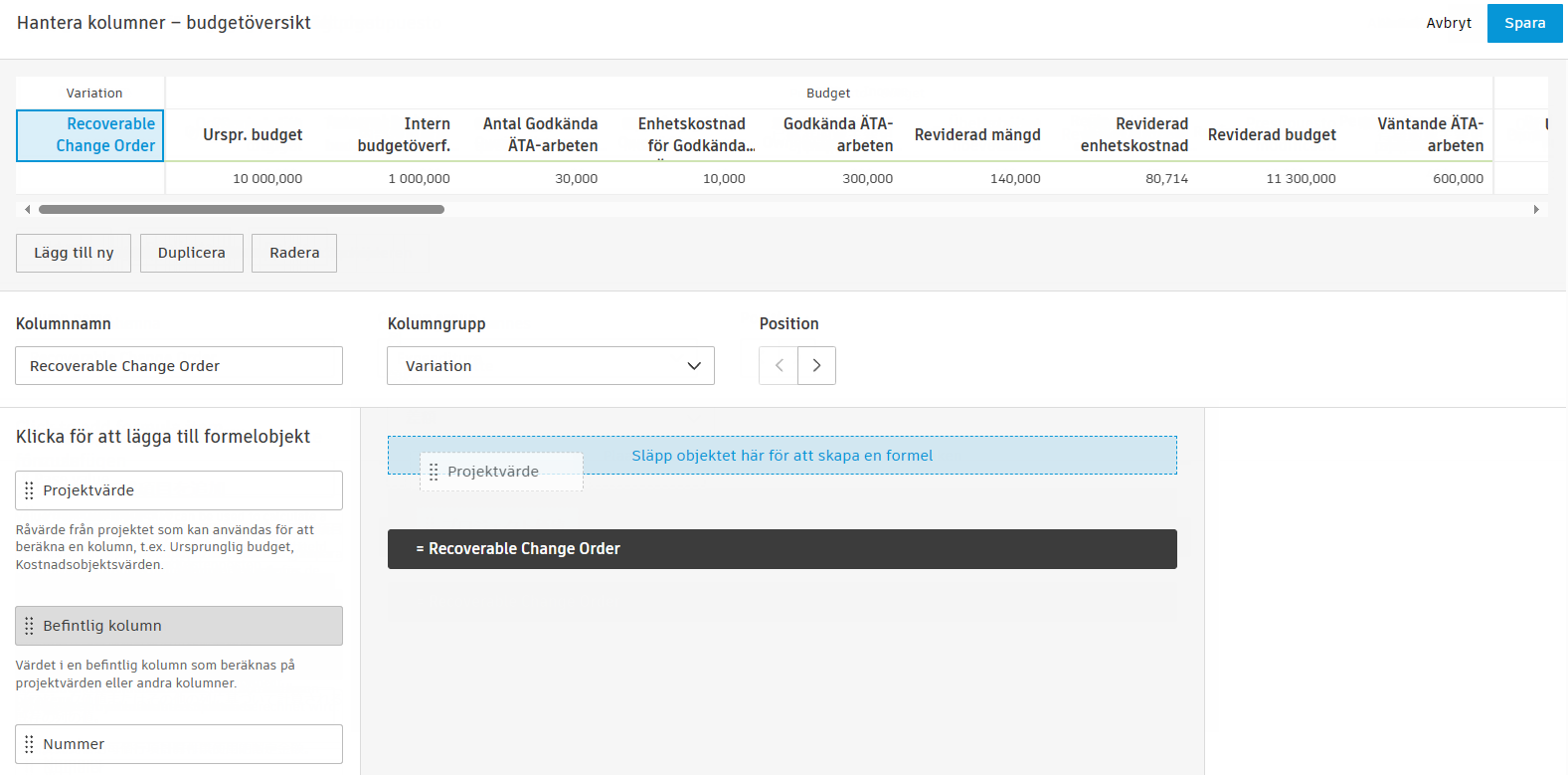 Skärmbild visar kolumnformelbyggarens gränssnitt med dragbara objekt som projektvärde, befintlig kolumn, nummer, parenteser och if-sats i den vänstra panelen