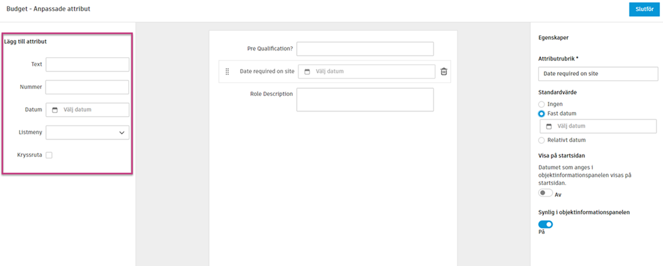 En panel med anpassade attribut visar tillgängliga attributtyper: text, nummer, datum, listruta och kryssruta med gränssnitt för att dra och släppa