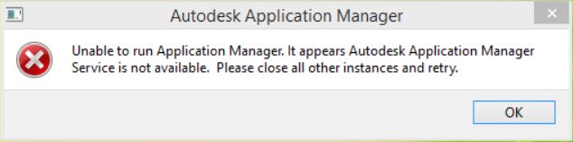 "Unable to run Application Manager" when trying to open the Autodesk ...