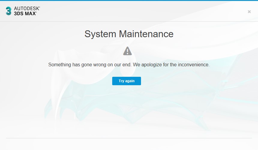 System Maintenance Message Appears When Opening 3ds Max 3ds Max 2020 Autodesk Knowledge Network
