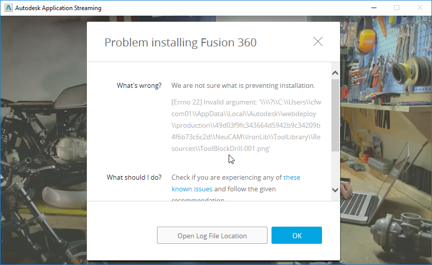 Problem Installing Fusion 360 [Errno 22] Invalid Argument
