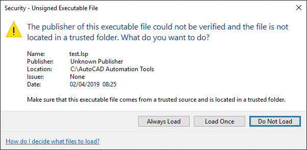 The Publisher Of This Executable File Could Not Be Verified And The File Is Not Located In A Trusted Folder In Autocad Autocad Autodesk Knowledge Network