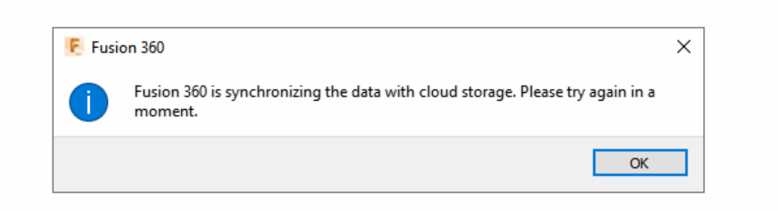 Fusion 360 Is Synchronizing The Data With The Cloud Storage Attempting To Open Or Save A File In Fusion 360 Fusion 360 Autodesk Knowledge Network