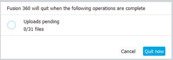 Uploads Pending Is Displayed When Closing Fusion 360 Fusion 360 Autodesk Knowledge Network