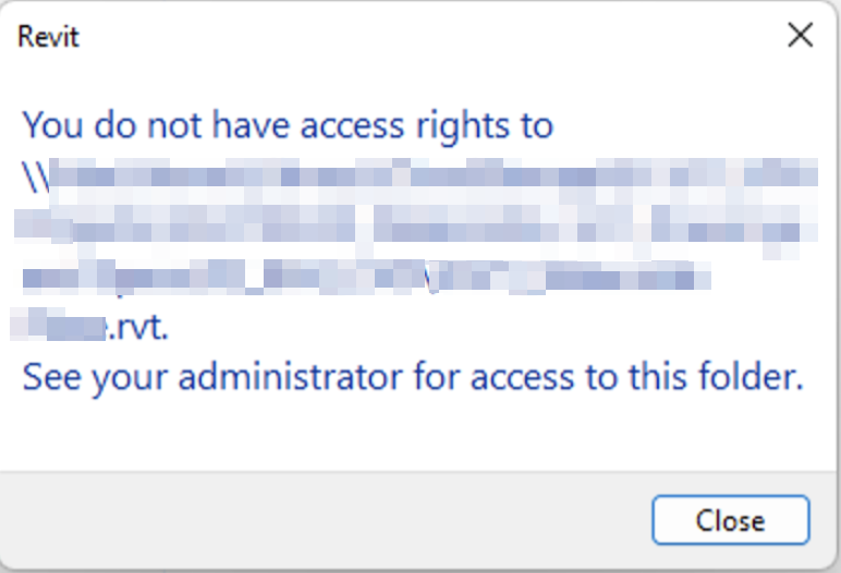 "[path\filename]에 대한 액세스 권한이 없습니다. Revit에서 공유 파일에 액세스할 때 관리자에게 문의하십시오..."