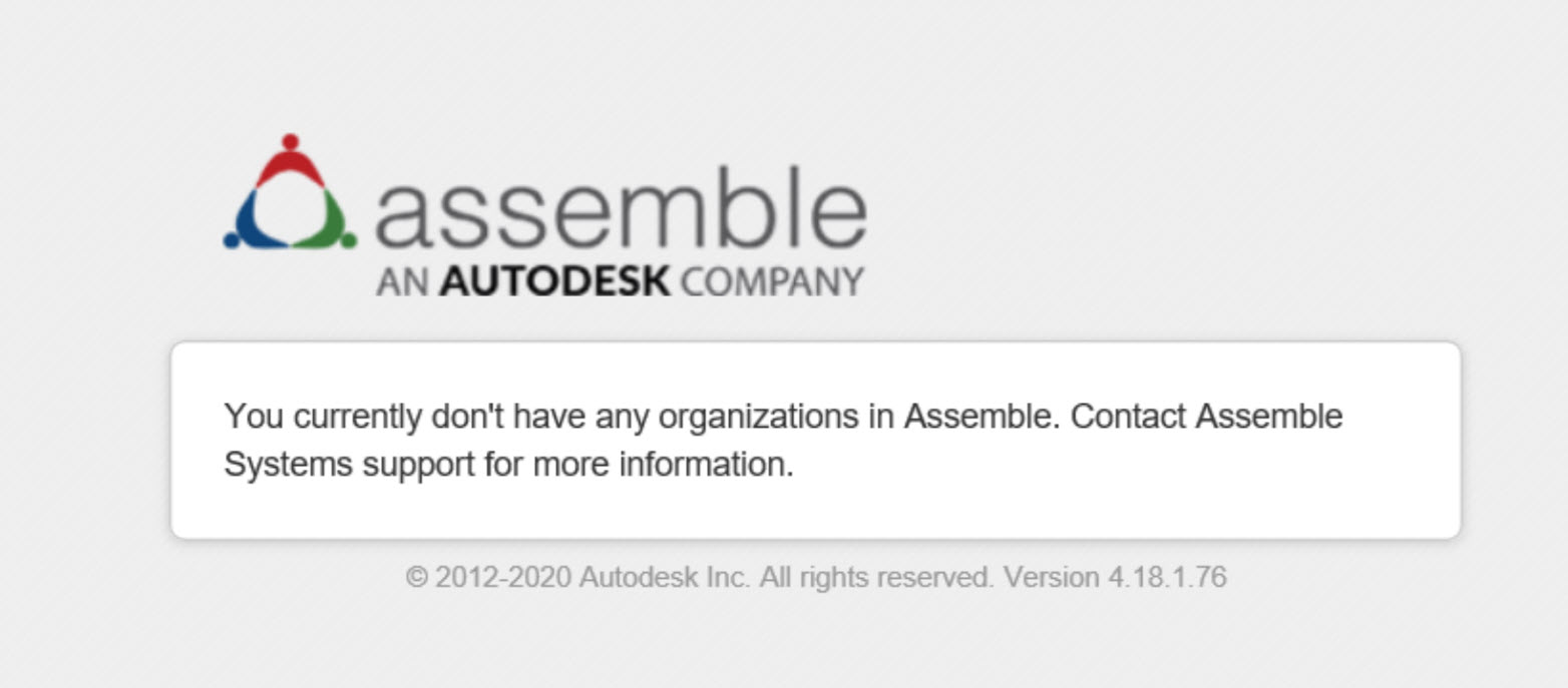 "Actuellement, vous n'avez aucune organisation dans Assemble. Contactez