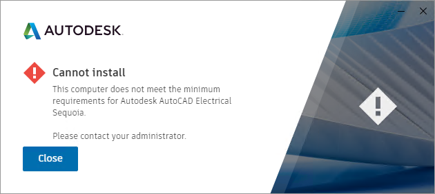 Autocad Electrical 22をインストールする場合 インストールできない このコンピュータは最低限の要件を満たしていません と表示される Autocad Electrical 22 Autodesk Knowledge Network