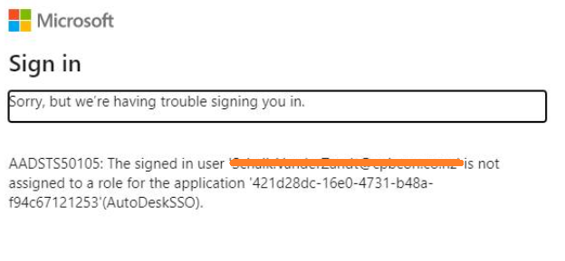 エラーaadsts サインインしたユーザ名が割り当てられていないユーザ名は アプリケーションのロールに割り当てられていません と表示され Autodesk Ssoにログインできません Autocad Autodesk Knowledge Network