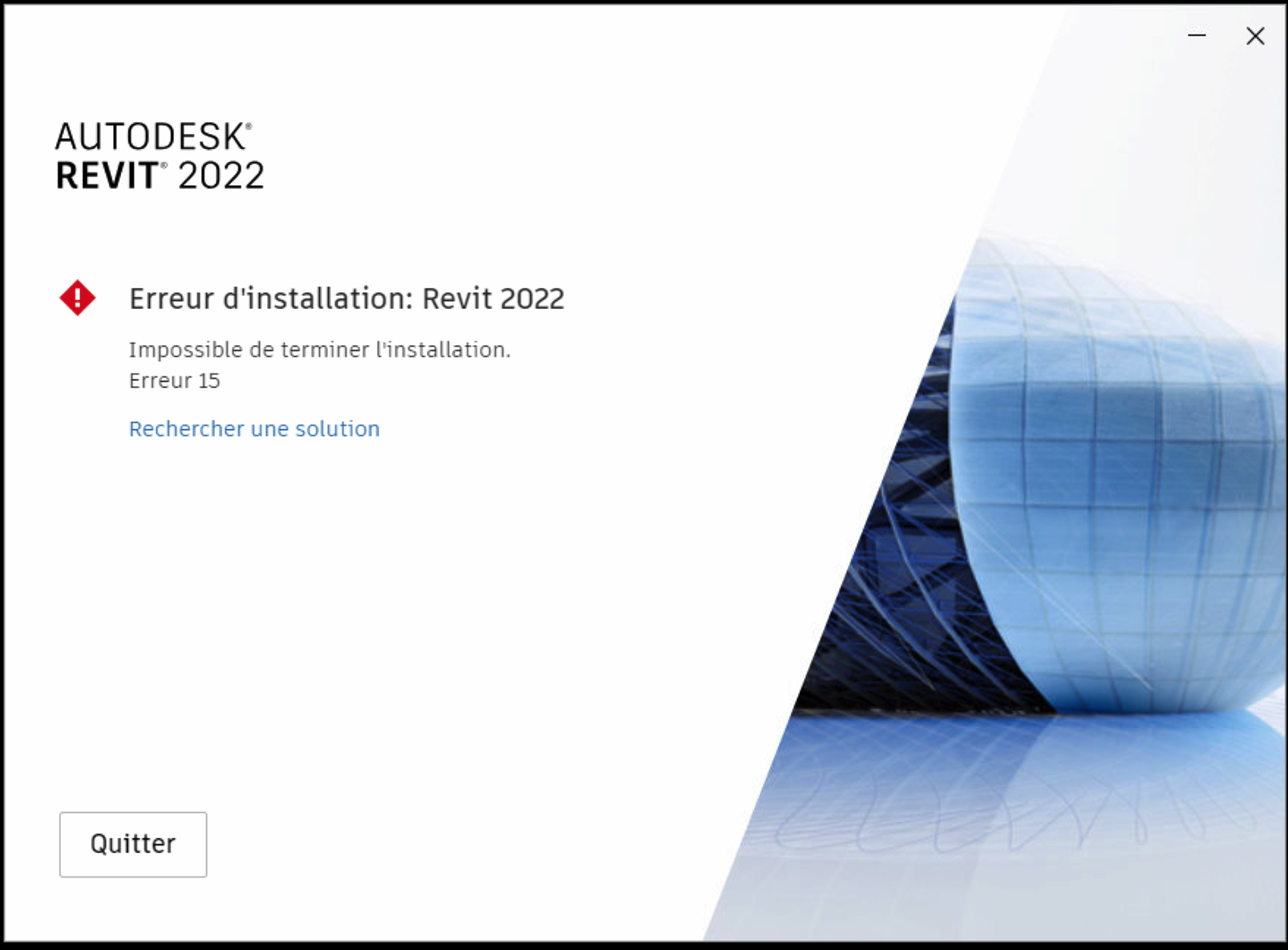 “Install error Revit 2022 The installation couldn’t finish. Error 15