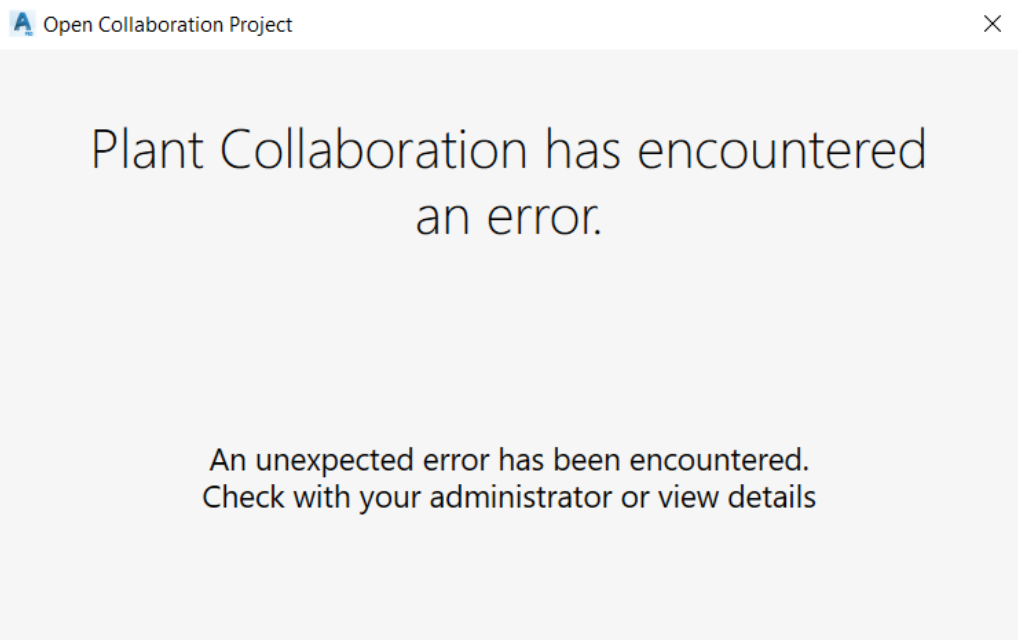 "Plant Collaboration has encountered an error." when sharing or opening