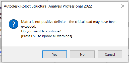 在robot Structural Analysis中进行模型计算时显示 矩阵不是正定的 可能已超出临界载荷 消息 Robot Structural Analysis Professional Autodesk Knowledge Network