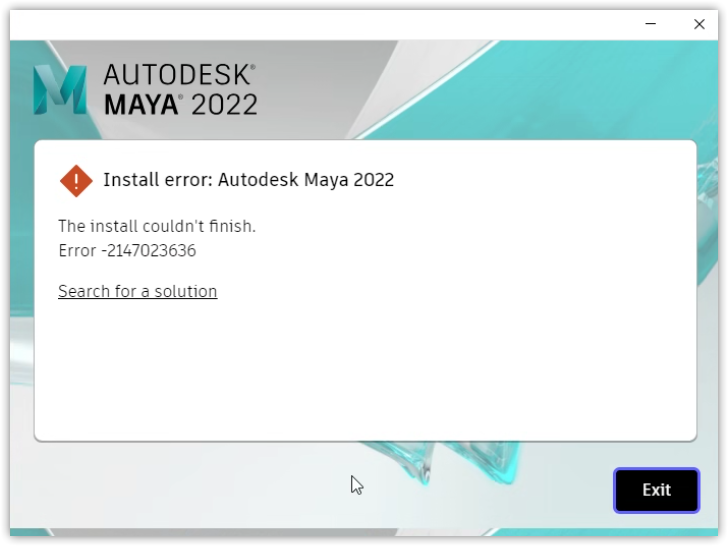 "Install error Autodesk Maya 2022. The install couldn't finish. Error