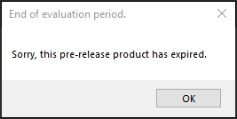 Sorry, this pre-release product has expired.