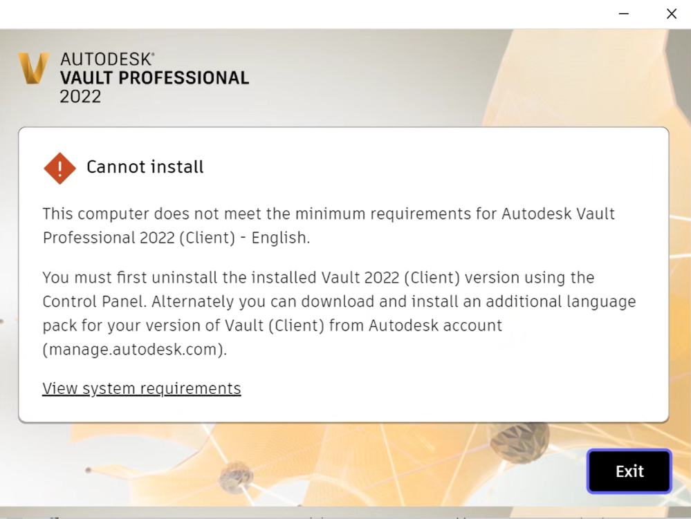 Vault Client 2022のインストール中に「このコンピュータは最小要件を満たしません」と表示されます