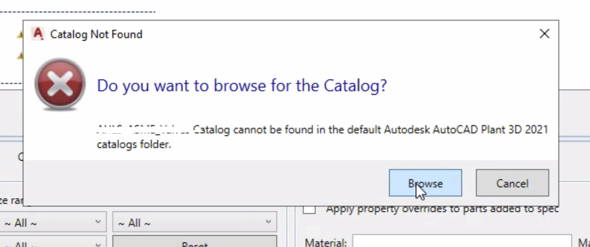 Catalog Not Found&quot; error message while opening spec in AutoCAD 