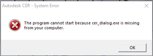 Autodesk CER - 程序无法启动，因为计算机中缺少cer_dialog.exe