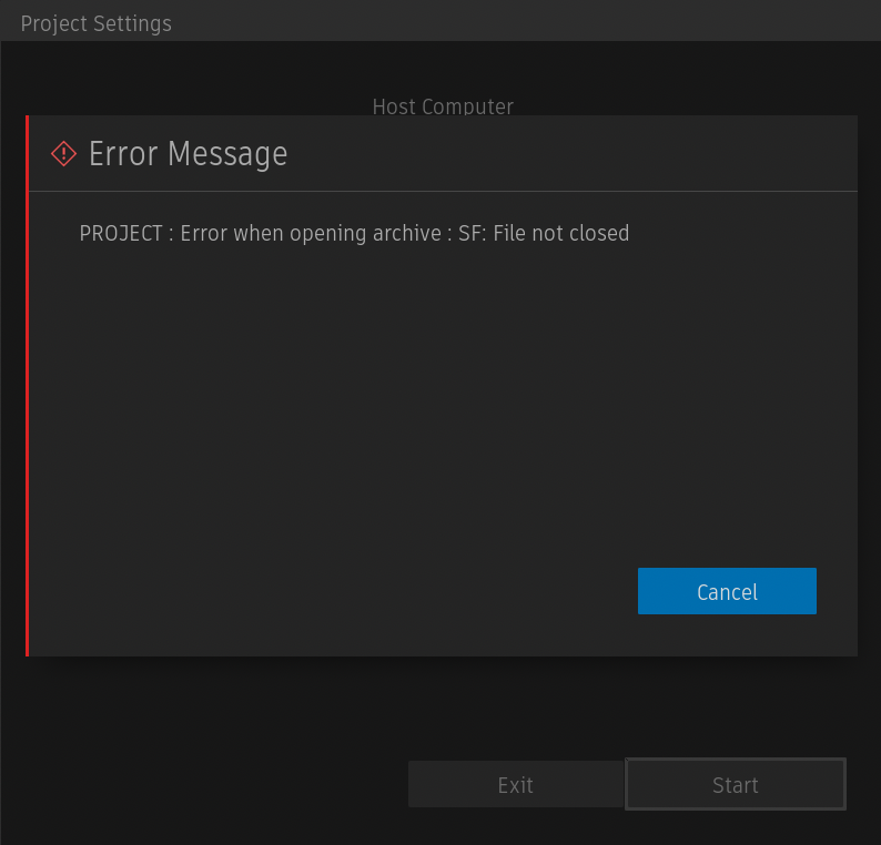 "PROJECT: Error when opening archive: SF: File not closed" when no ...