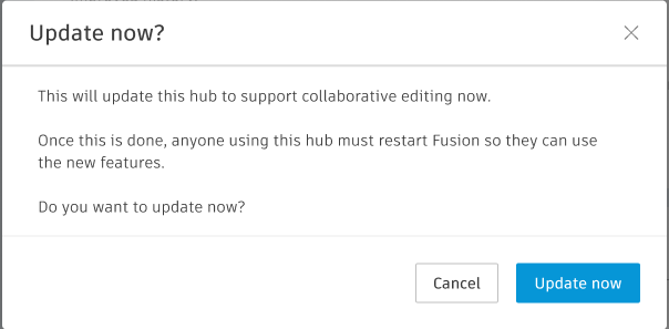 Collaborative editing hub update for Autodesk Fusion
