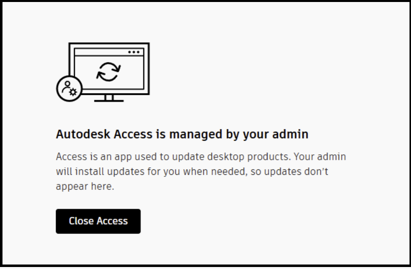 尝试打开 Autodesk Access 时显示“Autodesk Access 由管理员管理