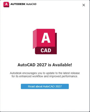 AutoCAD 製品の起動時に「AutoCAD 2027 (LT) is Available available